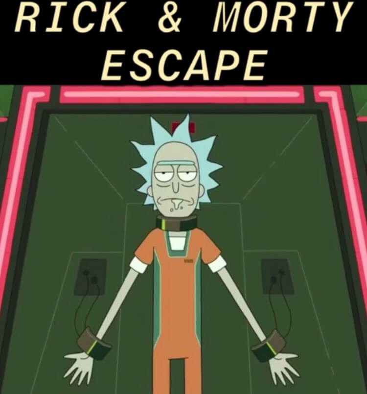 RICK & MORTY ESCAPE